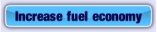 Increase fuel economy.